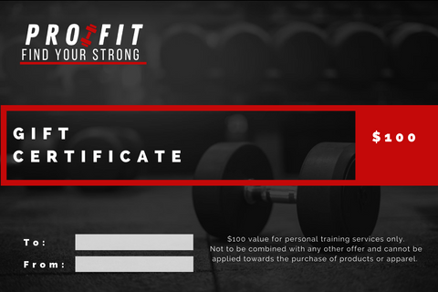 Pro Fit Gift Certificate - $100